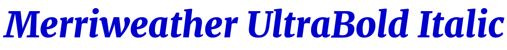 Merriweather UltraBold Italic 字体